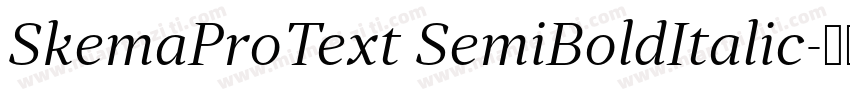 SkemaProText SemiBoldItalic字体转换